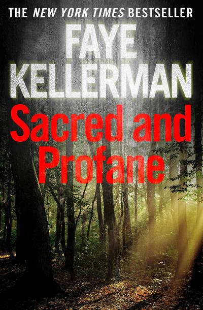 Sacred and Profane (Peter Decker and Rina Lazarus Series, Book 2)
