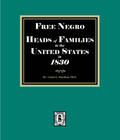 Free Negro Heads of Families in the United States in 1830