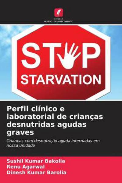 Perfil clínico e laboratorial de crianças desnutridas agudas graves
