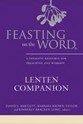 Feasting on the Word Lenten Companion