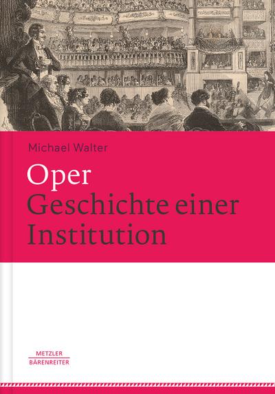 Oper - Geschichte einer Institution