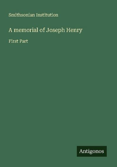 A memorial of Joseph Henry