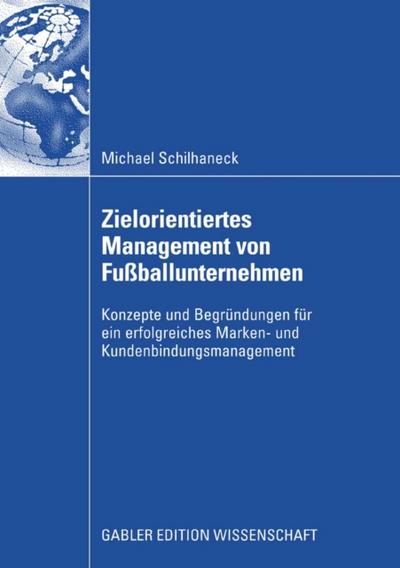 Zielorientiertes Management von Fußballunternehmen