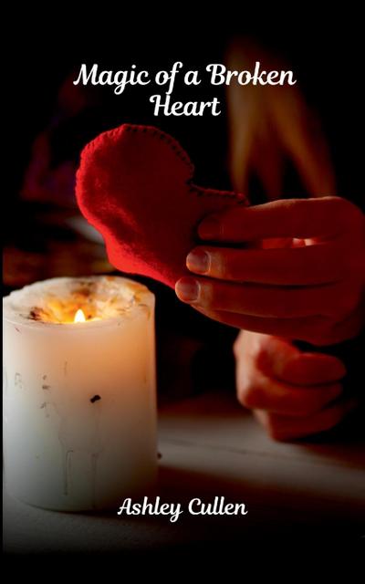 Magic of a Broken Heart