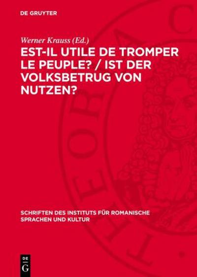 Est-il utile de tromper le peuple? / Ist der Volksbetrug von Nutzen?