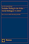Sozialer Dialog in der Krise - Social dialogue in crisis?