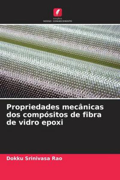 Propriedades mecânicas dos compósitos de fibra de vidro epoxi