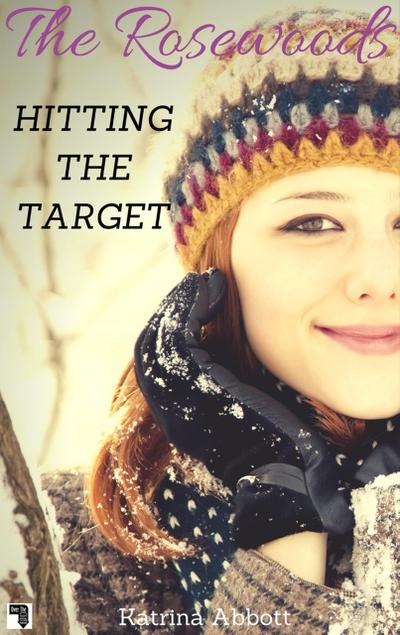 Hitting the Target (The Rosewoods, #8)
