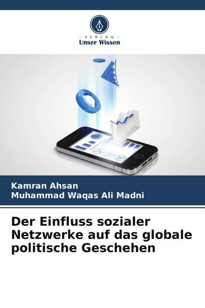 Der Einfluss sozialer Netzwerke auf das globale politische Geschehen