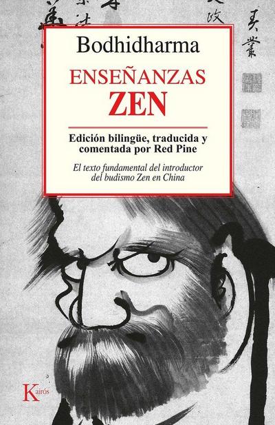 Enseñanzas zen : el texto fundamental del introductor del budismo en China