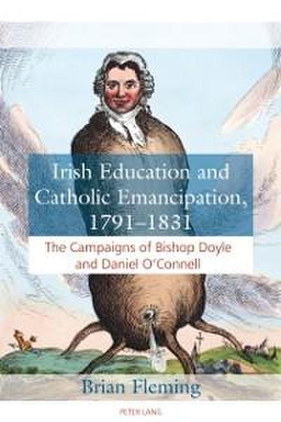 Irish Education and Catholic Emancipation, 1791-1831