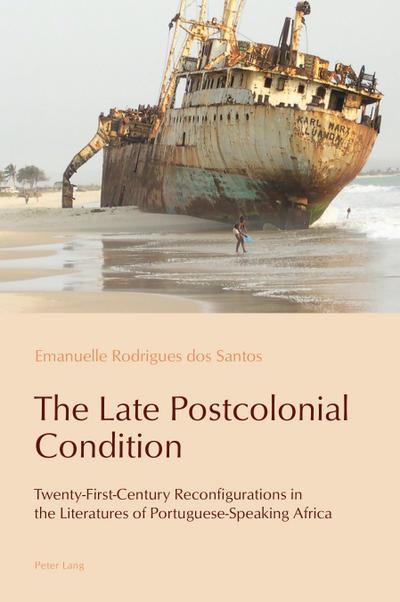 The Late Postcolonial Condition