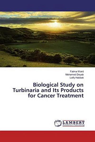 Biological Study on Turbinaria and Its Products for Cancer Treatment