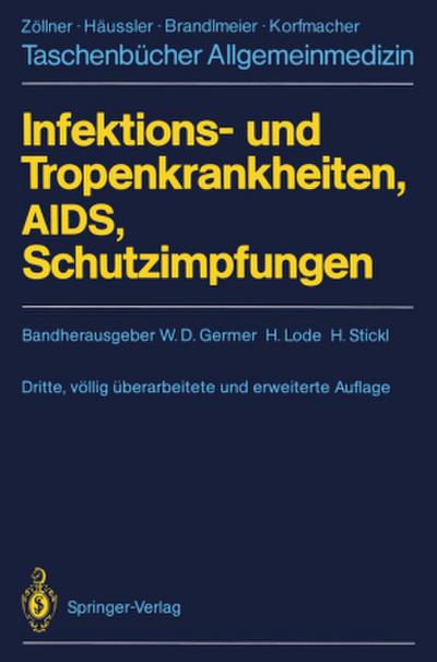 Infektions- und Tropenkrankheiten, AIDS, Schutzimpfungen