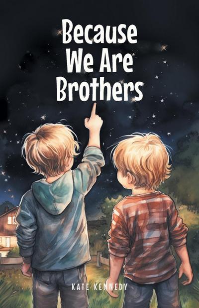 Because We Are Brothers