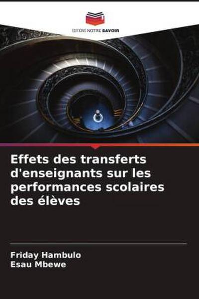 Effets des transferts d’enseignants sur les performances scolaires des élèves