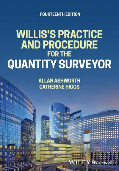 Willis’s Practice and Procedure for the Quantity Surveyor