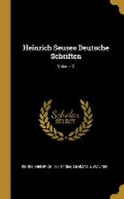 Heinrich Seuses Deutsche Schriften; Volume 2