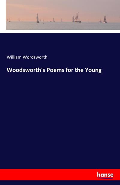 Woodsworth’s Poems for the Young