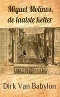 Miguel Molinos, de laatste ketter