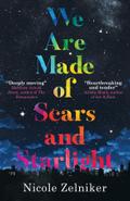 We Are Made of Scars and Starlight