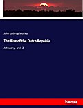 The Rise of the Dutch Republic