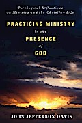 Practicing Ministry in the Presence of God
