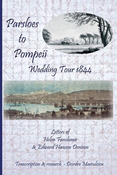 Parsloes to Pompeii Wedding Tour 1844