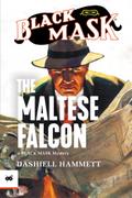 The Maltese Falcon (Black Mask Authorized Edition)