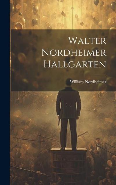 Walter Nordheimer Hallgarten