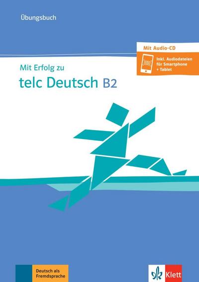 Mit Erfolg zu telc Deutsch B2. Übungsbuch mit Digita Audio - Zugang zur Lernplattform allango