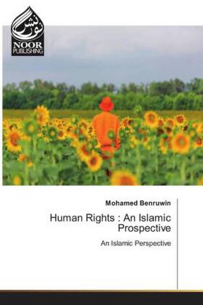 Human Rights : An Islamic Prospective