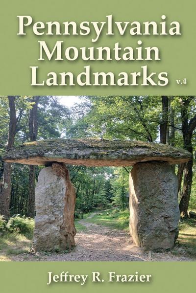 Pennsylvania Mountain Landmarks Volume 4