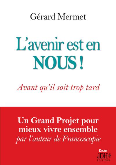 L’avenir est en NOUS !