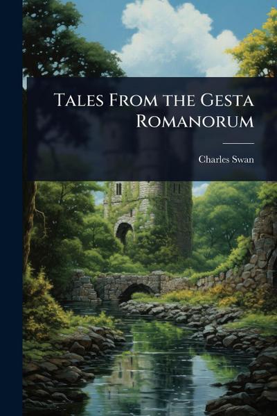 Tales From the Gesta Romanorum