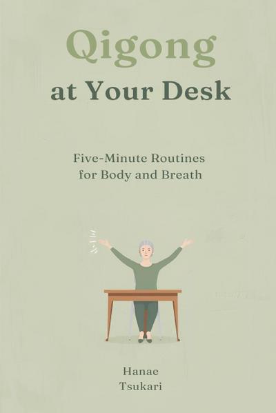 Qigong at Your Desk