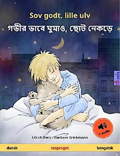 Sov godt, lille ulv – গভীর ভাবে ঘুমাও, ছোট নেকড়ে (dansk – bengalsk)