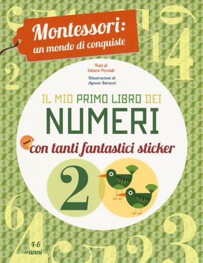 Il mio primo libro dei numeri. Montessori: un mondo di conquiste