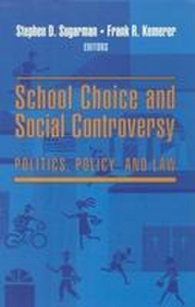 School Choice and Social Controversy