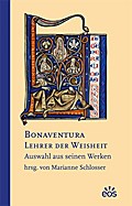 Bonaventura - Lehrer der Weisheit