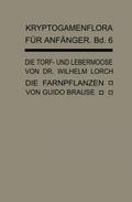 Die Torf- und Lebermoose