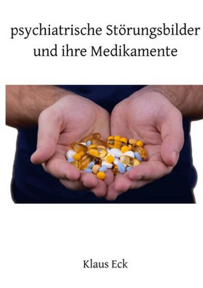 Psychiatrische Störungsbilder und ihre Medikamente