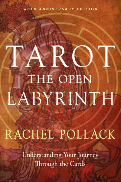 Tarot: The Open Labyrinth-40th Anniversary Edition