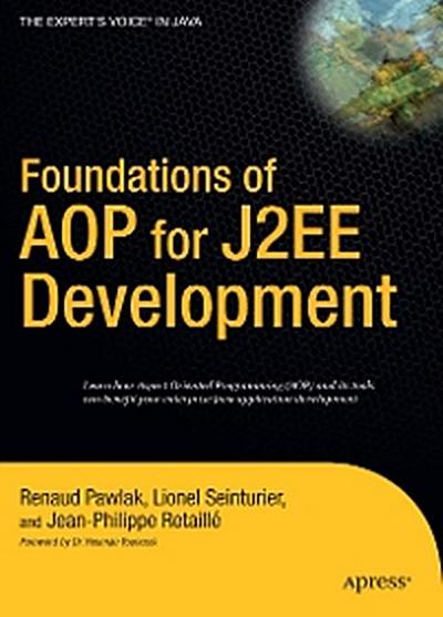 Foundations of AOP for J2EE Development