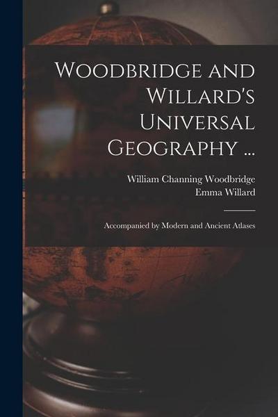 Woodbridge and Willard’s Universal Geography ...