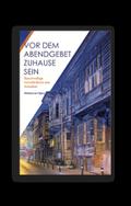 Vor dem Abendgebet zuhause sein