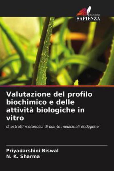 Valutazione del profilo biochimico e delle attività biologiche in vitro