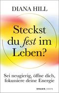 Steckst du fest im Leben?