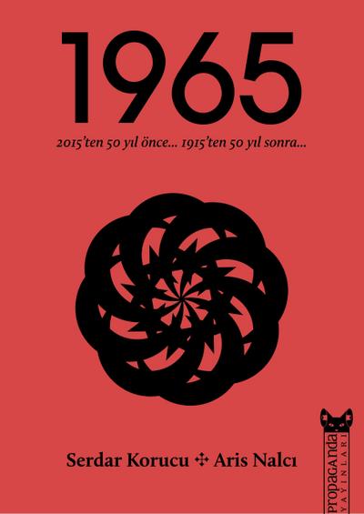 1965 -  2015’ten 50 Yil Önce 1915’ten 50 Yil Sonra