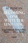 Becoming One with the Universe.